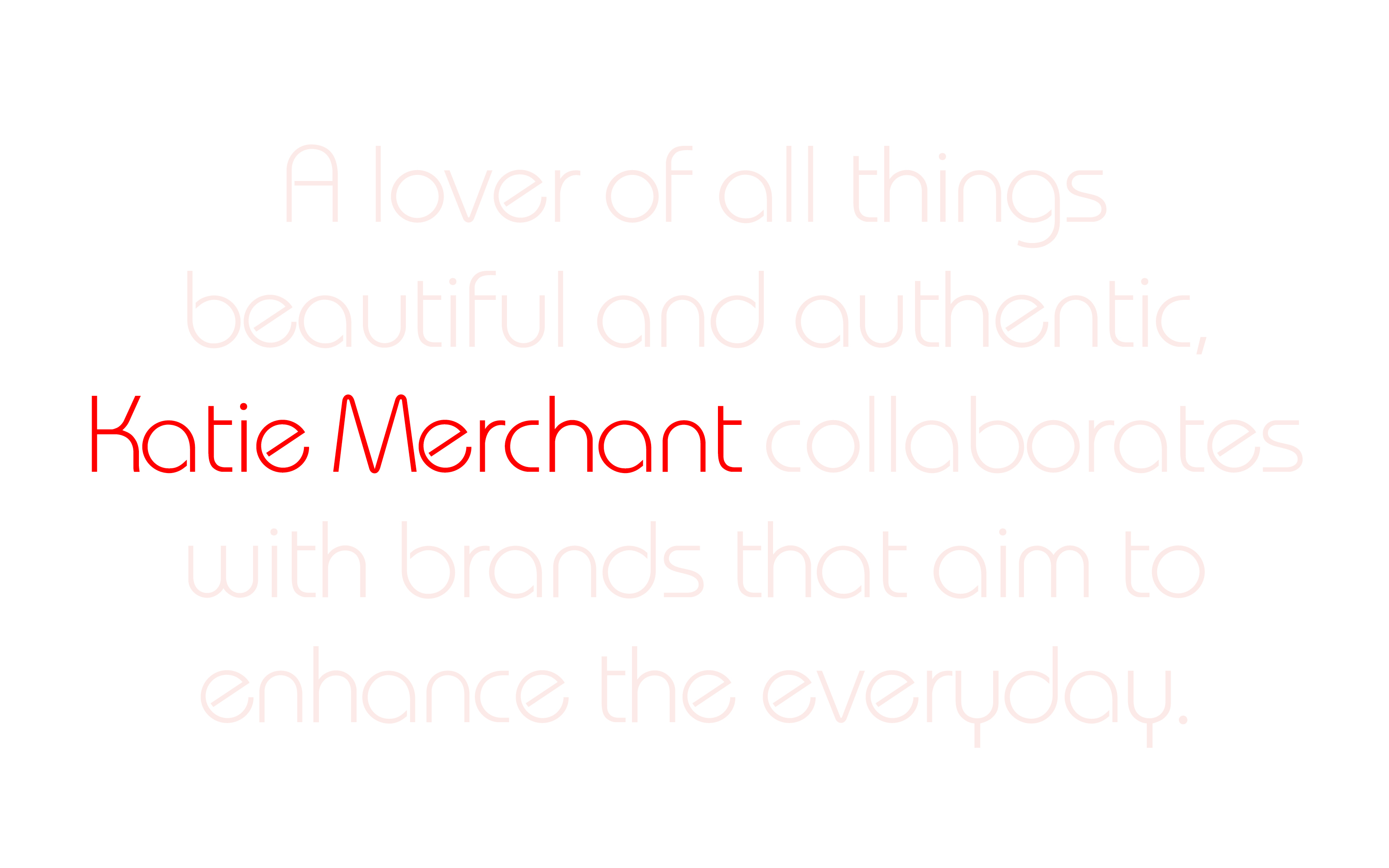 Katie Merchant Creative Consultant